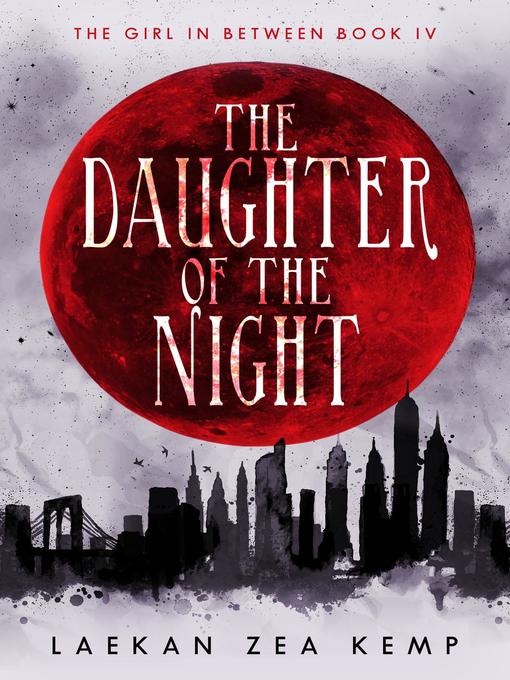 Title details for The Daughter of the Night by Laekan Zea Kemp - Available